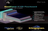Kooltherm K103 2nd Issue v2 - Barbour Product Search · Second Issue August 2016 (13.9)Rn7 M2 K103 Floorboard l Premium performance rigid thermoset phenolic insulation – thermal
