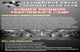 Summer Swimming Performance Camp...-Lisa Sygutek, Crowsnest Pass Piranhas Swim Club I was very pleased with the Orcas swim camp that my 11 year old son took place in last summer. He