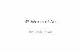45 Works of Art - raleighcharterhs.org by... · 45 Works of Art By: Emily Doyle. Assumption of the Virgin El Greco. The Peasant Wedding Brueghel. Baldassare Castiglione Raphael. The