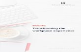 INSIGHTS: Transforming the workplace experience€¦ · Compound Exposures in Office Workers: A Controlled Exposure Study of Green and Conventional Office Environments’ Twenty-four