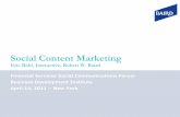 Social Content Marketing€¦ · What’s Next for Social Content Marketing? IT’S ALL ABOUT MOBILE • You’ve seen the stats… By end of 2011, 50% of mobile devices in use will