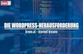 DIE WORDPRESS-HERAUSFORDERUNG · Typo 3 Thunder Wordpress . New CMS. Wordpress Evaluierung wp_postmeta coding standards and code quality ... Kein kompletter rewrite learn and adapt.