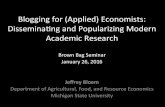 Blogging’for’(Applied)’Economists:’ Disseminang’and ... · Blogging’for’(Applied)’Economists:’ Disseminang’and’Popularizing’Modern’ Academic’Research’