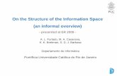 On the Structure of the Information Space (an informal ...Composing utterances Utterances: chains of facts Saussurean model syntagmatic axis: composing the chain – Joe‟s age is