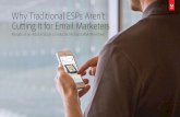 Why Traditional ESPs Aren’t Cutting It for Email Marketers · In this environment, email marketing is the workhorse in a digital marketer’s toolbox. Email is the most effective
