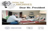 Dear Mr. President · “Dear Mr. President” brings together a wide array of letters written to President Reagan shortly after he was elected president on 4 November 1980. The letters