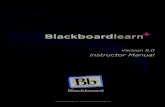  · ©2009 Blackboard Inc. Proprietary and Confidential Page 2 Blackboard Learn Instructor Manual Publication Date: February 2009 Worldwide Headquarters International Headquarters
