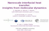 Nanoscale interfacial heat transfer: insights from ...€¦ · VkBT 2 ∫ 0 +∞ Green-Kubo ... Landry, phD thesis 2009 Interatomic force constants Landry, McGaughey PRB2009 G≃200MW/m2/K
