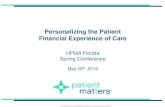 Personalizing the Patient Financial Experience of Care · Reduction in cancellations, no-shows and schedule gaps Educated patient consumers STAFF Consistent patient ... 34% Assessment