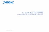 USER MANUAL COMe-8X90cdn.viaembedded.com/products/docs/come-8x90/user...COMe -8X90 User Manual iv Box Contents COMe -8X90 1 X COMe-8X90 module 1 x Screw bag 1 x Fansink or Heat spreader
