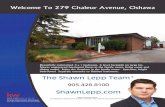The Shawn Lepp Team* ShawnLepp - Real Estate CRMcrm.agentlocator.ca/UserFiles/744/files/279 Chaleur Feature Sheet.pdf · Welcome To 279 Chaleur Avenue, Oshawa The Shawn Lepp Team*