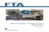 National Public Transportation Safety Plan...2017/01/18  · Public Transportation Safety Program at 49 U.S.C. 5329. Pursuant to Section 5329(b), the Public Transportation Safety Program