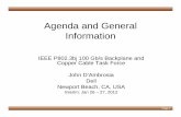 Agenda and General Informationgrouper.ieee.org/groups/802/3/bj/public/jan12/agenda_01a_0112.pdf · Agenda and General Information IEEE P802.3bj 100 Gb/s Backplane and Copper Cable