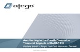 Architecting in the Fourth Dimension Temporal Aspects of ... · © 2012 Atego. All rights reserved. 1 © 2012 Atego. All rights reserved. Architecting in the Fourth Dimension Temporal