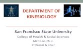 DEPARTMENT OF KINESIOLOGY · Exercise & Movement Sciences Prerequisites •BIOL 100 Human Biology (3 units) + BIOL 101 Lab OR BIOL 230 Introduction to Biology (5 units) •MATH 124