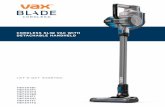 CORDLESS - media.flixcar.commedia.flixcar.com/f360cdn/Vax-3843684817-1454.pdf · Taking care of your carpets and hard floors The Vax Cordless Blade series is designed to make vacuuming