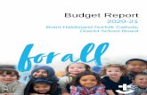 Budget Report Budget Repor… · Brant Haldimand Norfolk CDSB 2020-21 Budget August 5, 2020 4 About the Board long learning. 0BBoard of Trustees Rick Petrella Chair of the Board