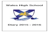 Wales High School...Wales High School . Diary 2015 - 2016 . HEADTEACHER G. Di'IASIO, B.Ed. (Hons.). DEPUTY HEADTEACHER G. HEMMING, B.Sc., M.Sc.