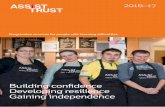 Building confidence Developing resilience Gaining independenceassist-trust.co.uk/wp-content/uploads/2016/12/AT... · provided taxis. Our own in-house Occupational Therapist and the