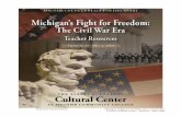 Reprinted with permission . Michigan’s Fight for Freedom: The ... PDFs...Welcome to Michigan’s Fight for Freedom: The Civil War Era at the Lorenzo Cultural Center. Students will