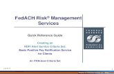 FedACH Risk Management Services...Contacts section. and can have a maximum of 10 email contacts . Add or Remove email contacts by clicking “Add” and “Remove” IMPORTANT NOTE: