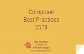 2018 Best Practices Composer Private Packagist @naderman ... · New Features SPDX 3.0 License Identifier Update ... php 7.2.5 The PHP interpreter php-64bit 7.2.5 The PHP interpreter,