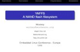 YAFFS A NAND flash filesystem · minor effect - needs 10*endurance reads to give errors: (1 million SLC, 100,000 MLC) ECC (not sufﬁcient) count page reads, rewriting block at threshold