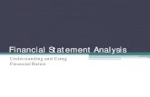 Financial Statement Analysis...Analyzing Financial Position and Performance • Techniques For Analysis Financial Statements Trends Cost vs. Market Asset vs. Debt Structure Cash vs.