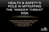 Health & Safety’s Role in Mitigating Insider Threats and... · Robert Emery, DrPH, CHP, CIH, CBSP, CSP, CHMM, CPP, ARM Vice President for Safety, Health, Environment & Risk Management