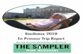 Bordeaux 2010 En Primeur Trip Report · good, with some wines having amazing structure, fruit and balance. For us, the watchword of the vintage is tannin. Some properties decided