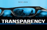 TRANSPARENCY … · 6 SOCAN 2014 Annual Report Transparency SOCAN is one of the most transparent performing rights organizations in the world. As always, we strive to provide access