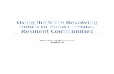 Using the State Revolving Funds to Build Climate-Resilient … · 2020. 9. 16. · Reducing the Flood Risks of Projects Funded by the SRFs ... (AMWA), Confronting Climate Change: