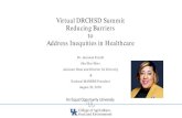 Virtual DRCHSD Summit Reducing Barriers to Address ... · Virtual DRCHSD Summit Reducing Barriers to Address Inequities in Healthcare Dr. Antomia Farrell ... workers and others to