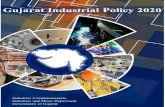 Gujarat Industrial Policy 2020Gujarat Industrial Policy 2020 5 | Page • 2600 km state-wide Integrated Gas Grid In addition to these, the state’s next wave of growth will be driven
