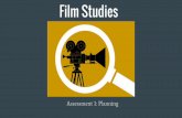 Film Studies · Film Studies Assessment 1: Planning . Read and understand the brief! Use the resources! Task 1: Choose a theory and apply it to two or more films. You can use stills