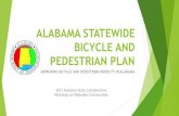 ALABAMA STATEWIDE BICYCLE AND PEDESTRIAN PLAN · ALABAMA STATEWIDE BICYCLE AND PEDESTRIAN PLAN IMPROVING BICYCLE AND PEDESTRIAN MOBILITY IN ALABAMA ... Real Estate Developers ...