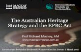 The Australian Heritage Strategy and the EPBC Act€¦ · Commonwealth property disposal 13 • A Commonwealth Heritage Place may only be disposed of in a manner which retains Commonwealth