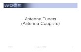 Antenna Tuners pptx · What is an Antenna Tuner? • An antenna tuner (coupler is a more correct term) is an impedance matching device which minimizes “mismatch” loss (maximizes