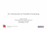 An Introduction to Parallel Computing - UHgabriel/old/mpicourse_03_06/Introduction.pdf · Short course on Parallel Computing Edgar Gabriel Recommended Literature • Timothy G. Mattson,