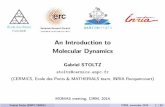 An Introduction to Molecular Dynamicscermics.enpc.fr/~stoltz/Conf/MOMAS_stoltz_introMD.pdf · T. Schlick, Molecular Modeling and Simulation (Springer, 2002) • J.N. Roux, S. Rodts
