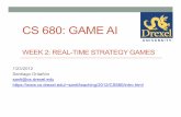 CS 680: GAME AI · Basic RTS AI • Building an AI to play an RTS game is complex • Although there is great variability in RTS games, AI-wise, they are quite similar • In this