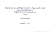 Generative and Discriminative Approaches to Graphical ...ttic.uchicago.edu/~altun/Teaching/CS359/Lecture0.pdfCMSC 35900 Topics in AI Lecture 1 Yasemin Altun January 3, 2007 ADMINISTRATIVE