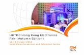 HKTDC Hong Kong Electronics Fair (Autumn Edition)...3 Over 4,300 exhibitors from 25 countries and regions in 2017 Hong Kong Electronics Fair (Autumn Edition) 13-16 October 2018 Hong
