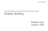 SoftBank Corp. Investor Briefing Earnings Results for the ... · Half-year discounts (accounting change, etc.). Increase of income in Yahoo and enterprise drove overall performance
