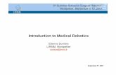 Introduction to Medical Robotics · Assistive technologies Robots and machines that improve the quality of life of disabled and elderly people, mainly by increasing personal independence