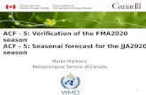 ACF - 5: Verification of the FMA2020 season ACF - 5 ... · 2 Seasonal forecast over the Arctic, Feb-March-April 2020 Considering multi-model ensemble forecast and a limited model