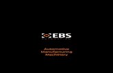 Automotive Manufacturing Machinery - EBS Automation · EBS Automation is a specialist machine design and automation company with the intention of making your life as easy as possible.