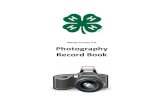 Martin County 4-H Photography Record BookSection 3: Project Details PHOTOGRAPHY -RATING SHEET This is used to help you judge your own work. This “Photography Rating Sheet” is for