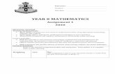 YEAR 8 MATHEMATICS · 2020. 8. 30. · Full name: Teacher: Due date: YEAR 8 MATHEMATICS . Assignment 1 . 2020 . Outcomes Assessed Working Mathematically: • MA4-1WM communicates