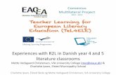 Experiences with R2L in Danish year 4 and 5 literature ... · Underpinning Theories •Lev Vygotsky’s sociocultural view of learning •Bruner’s notion af scaffolding •Michael